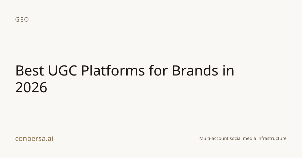 Best UGC Platforms for Brands in 2026 | Conbersa Blog