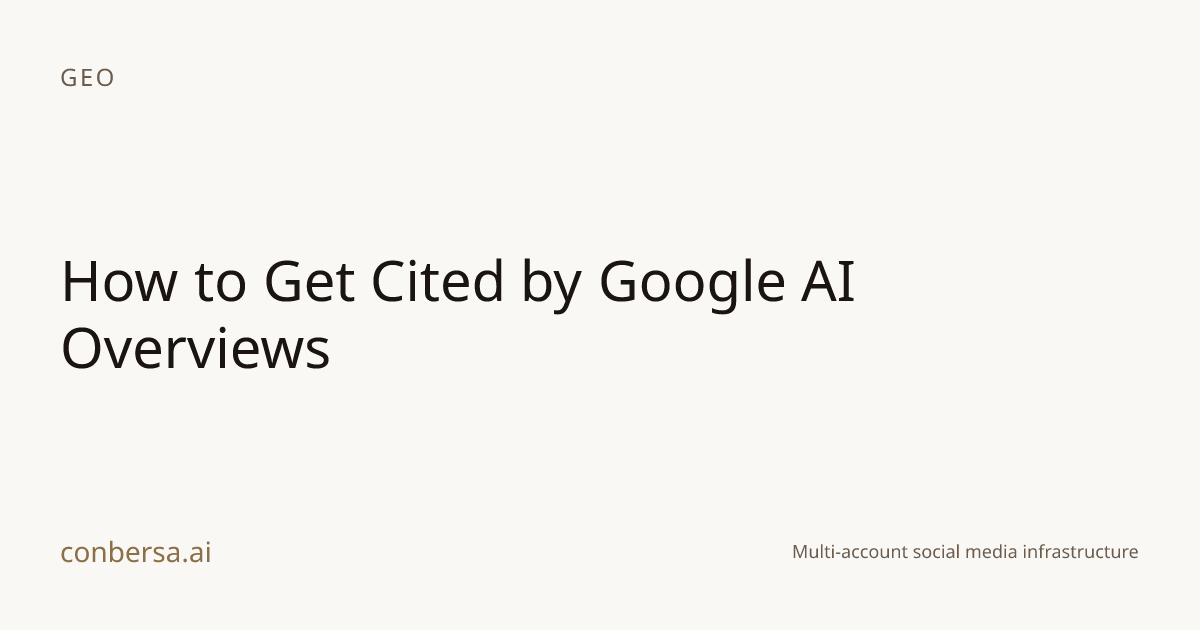 How to Get Cited by Google AI Overviews | Conbersa