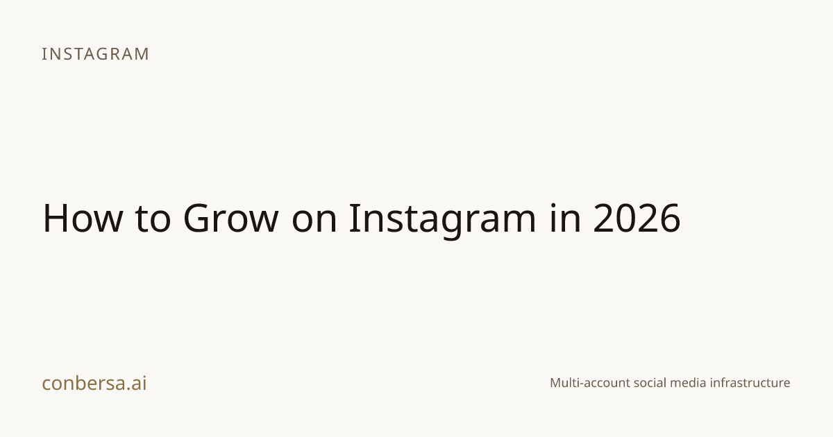 How to Grow on Instagram in 2026 | Conbersa