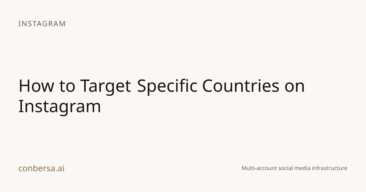 How to Target Specific Countries on Instagram | Conbersa