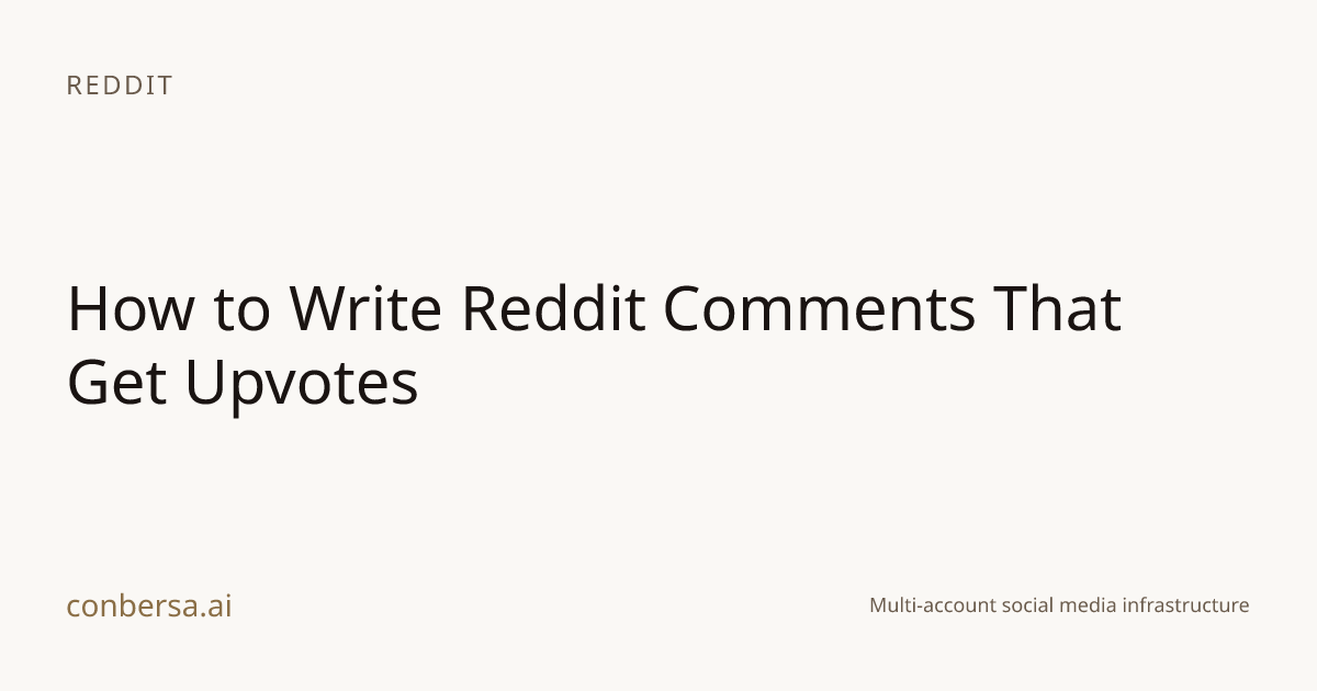How to Write Reddit Comments That Get Upvotes | Conbersa