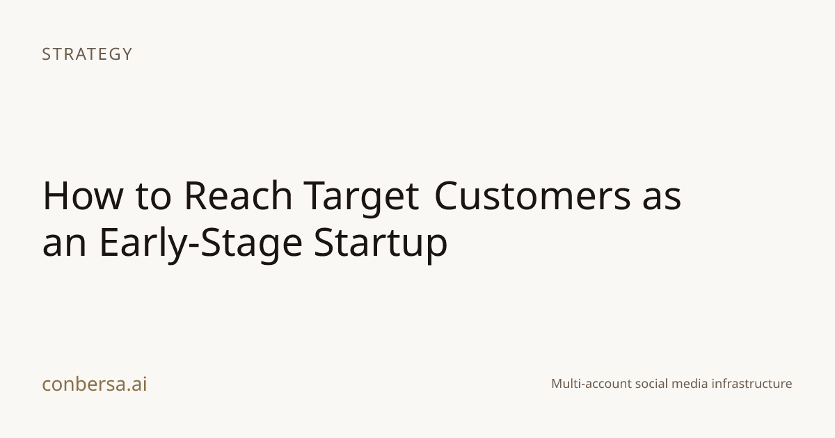 How to Reach Target Customers as an Early-Stage Startup | Conbersa