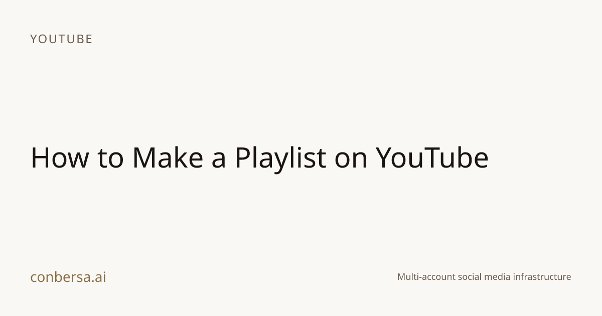 How to Make a Playlist on YouTube | Conbersa