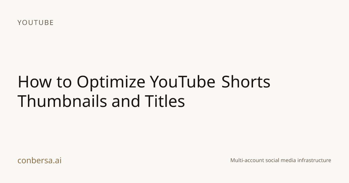 How to Optimize YouTube Shorts Thumbnails and Titles | Conbersa